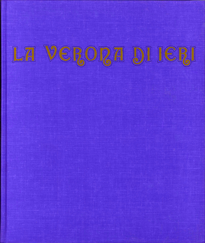 La Verona di Ieri