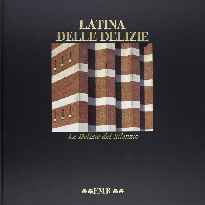 Latina delle Delizie. Le delizie del silenzio. [QUA 133]