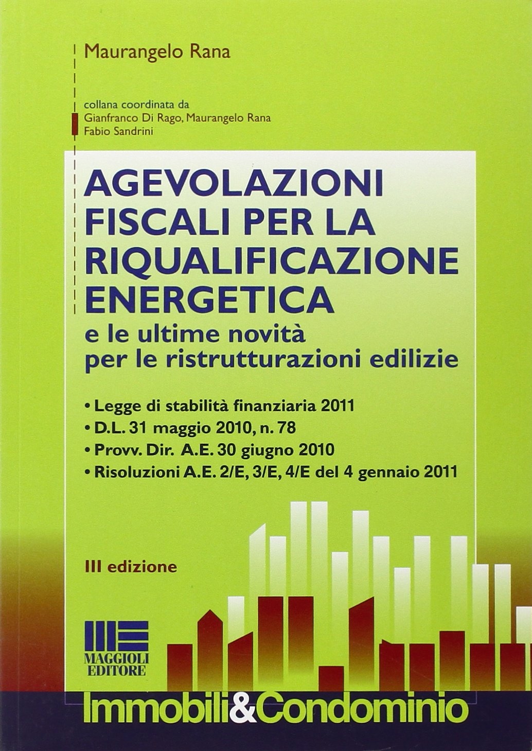 Le Agevolazioni Fiscali per la Riqualificazione Energetica e le Ultime …