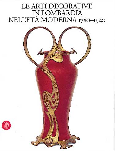 Le arti decorative in Lombardia nell'età moderna (1780-1940). Vol. 2