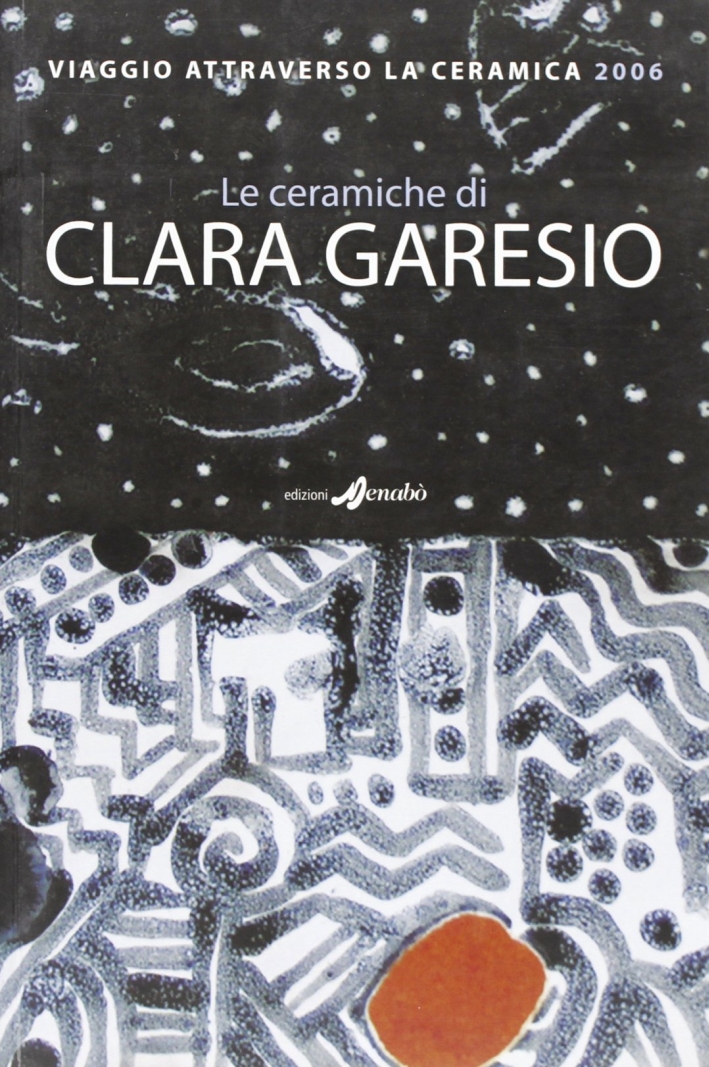 Le ceramiche di Clara Garesio