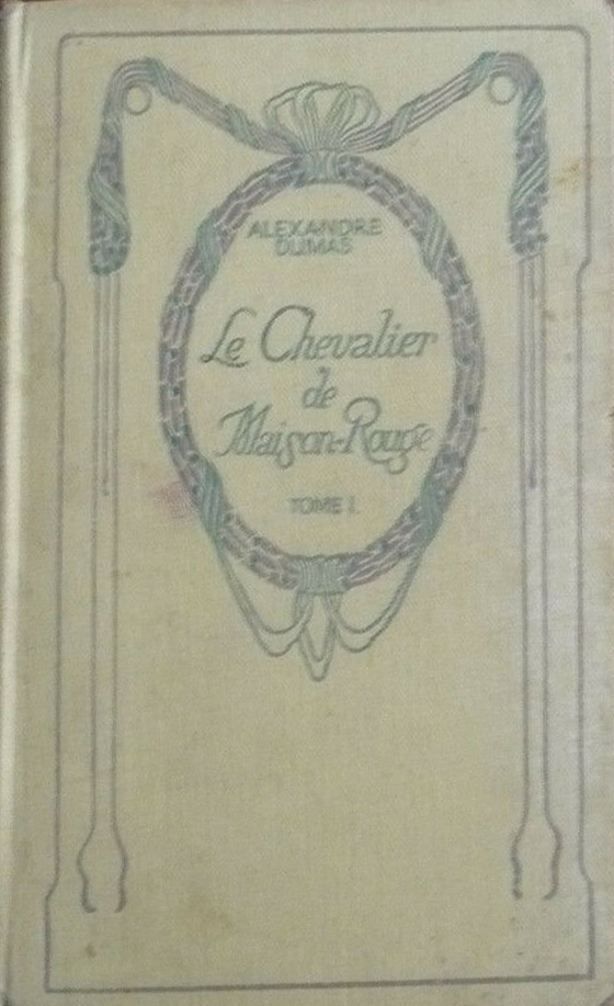 Le Chevalier De Maison-Rouge. 2 Tome., Paris, 1931