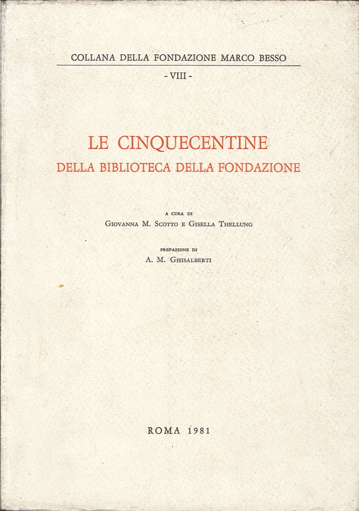 Le Cinquecentine delle Biblioteca delle Fondazione Marco Besso