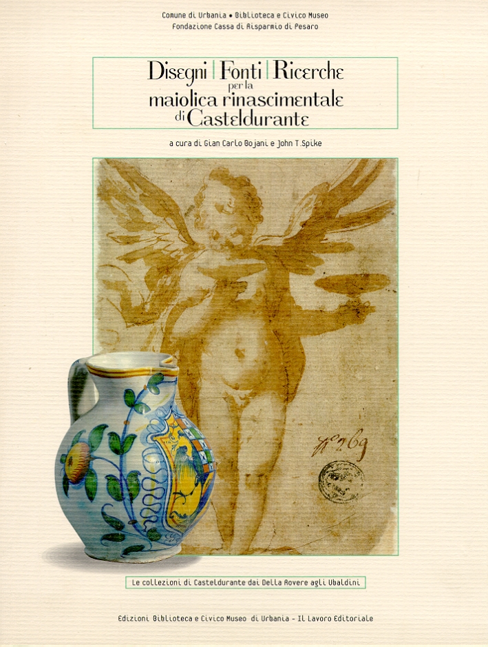 Le Collezioni di Casteldurante dai delle Rovere agli Ubaldini. 8. …
