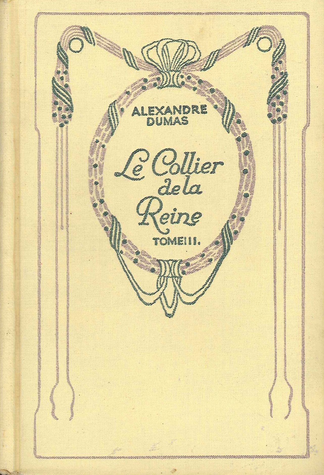 Le Collier De la Reine. Tome III, Paris,