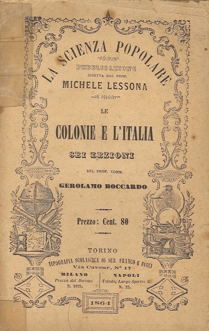 Le Colonie e l'Italia. Sei Lezioni