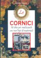 Le cornici. 50 idee per realizzarle con vari tipi di …