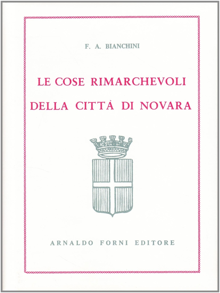 Le cose rimarchevoli della città di Novara
