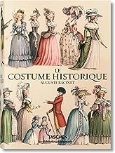 Le costume historique: du monde antique xixe siecle les planches …