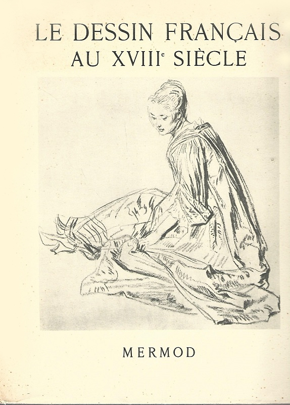Le Dessin Français Au XVIII Siècle