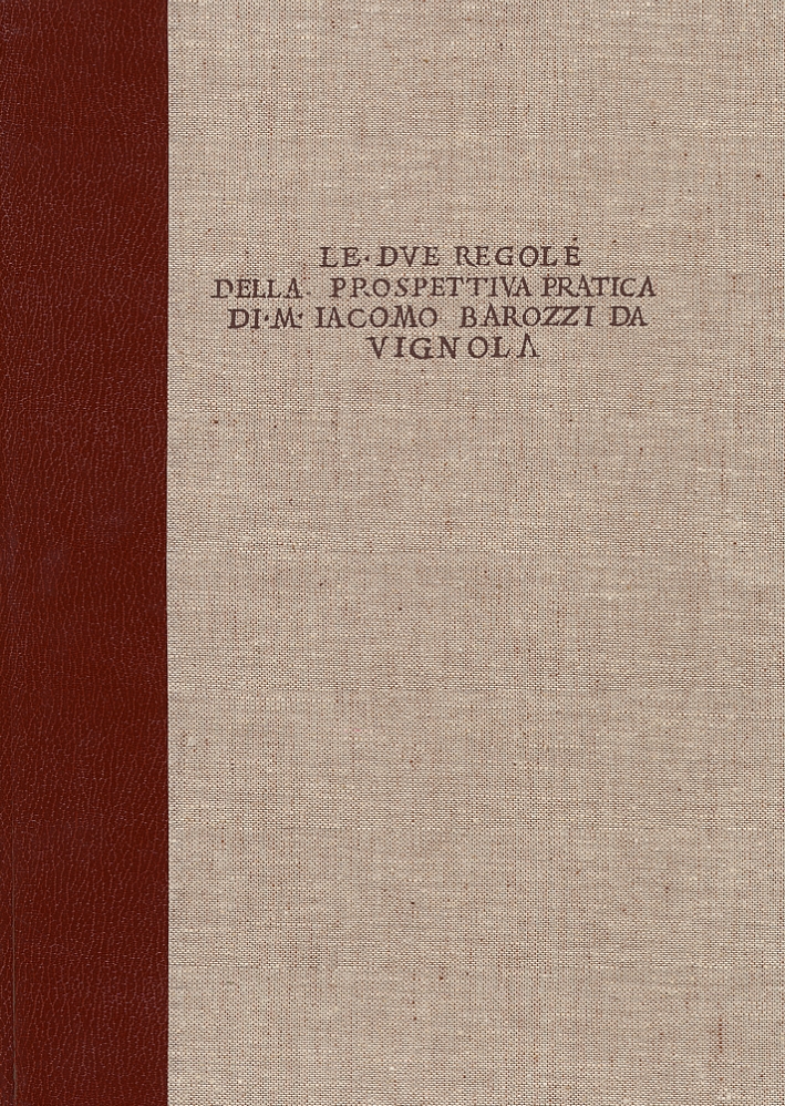 Le due regole della prospettiva pratica di M. Iacomo Barozzi …