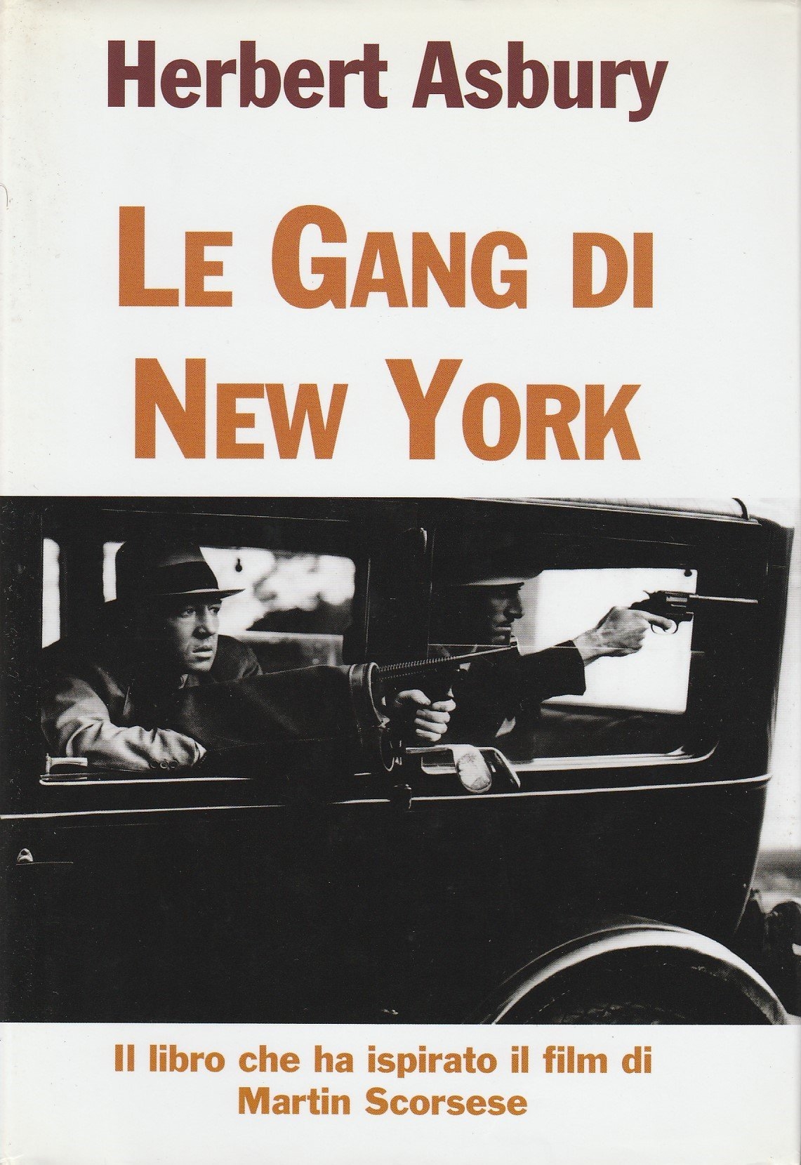 Le Gang di New York - una Storia Informale della …