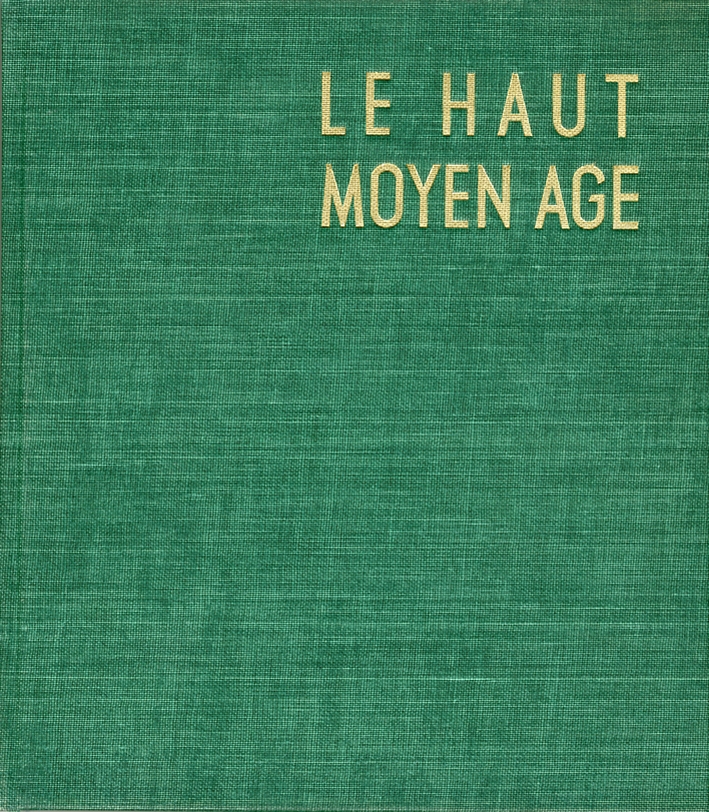 Le haut moyen age. Du quatrième au onzième siècle