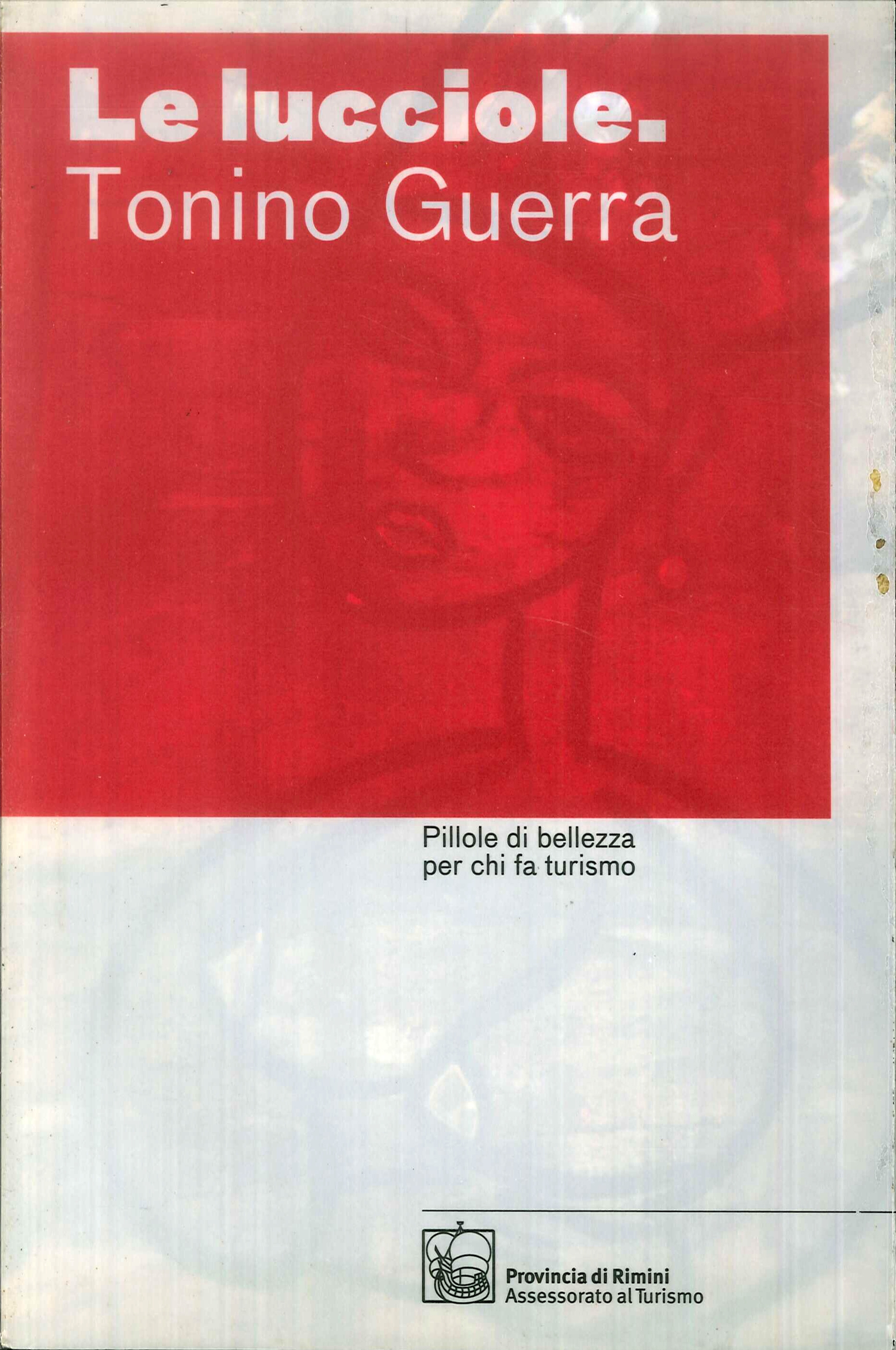 Le lucciole di Tonino. Pillole di bellezza per chi fa …