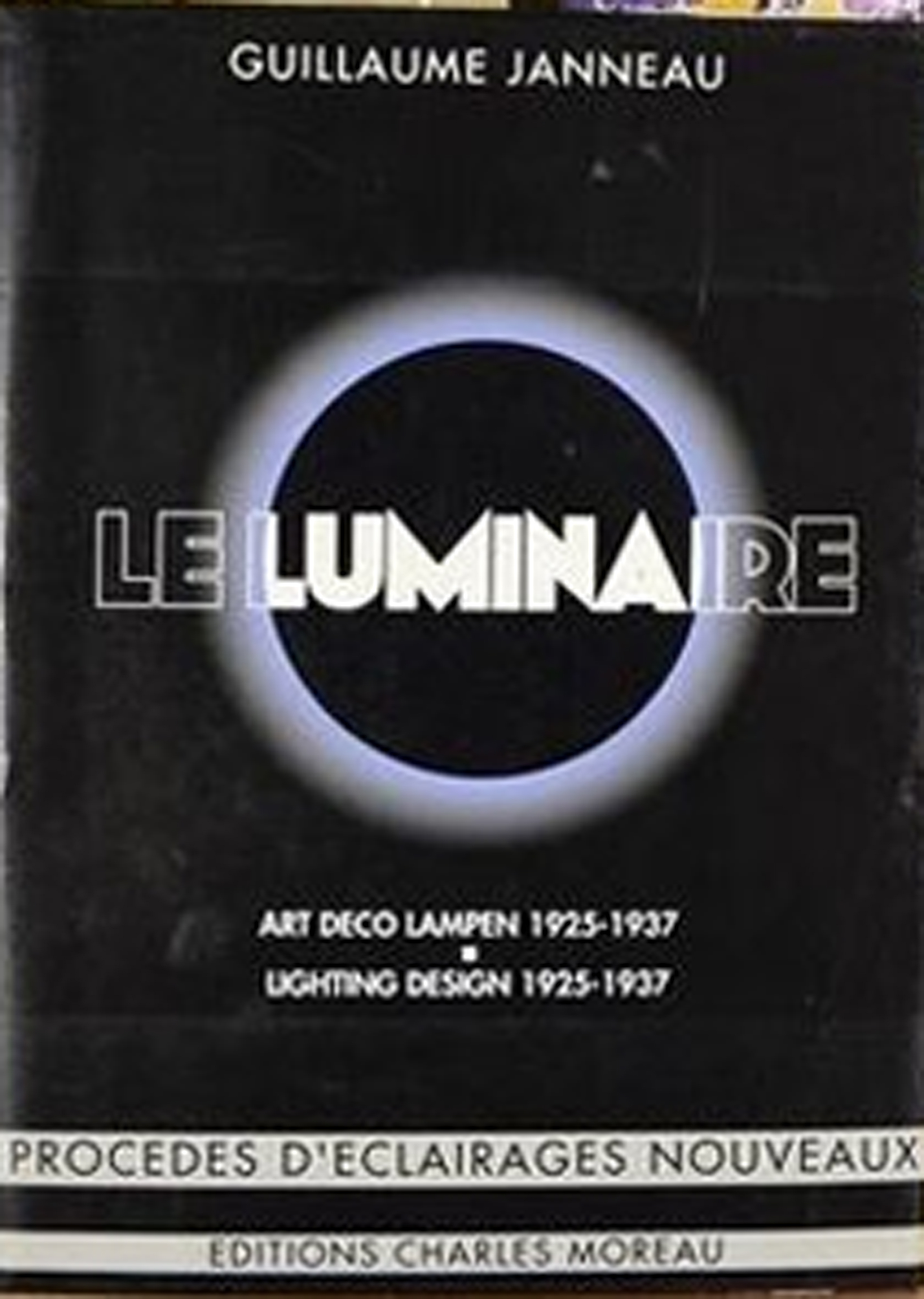 Le Luminaire. Art Deco Lampen 1925-1937. Lighting Design 1925-1937. 3 …