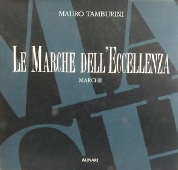 Le Marche dell'Eccellenza