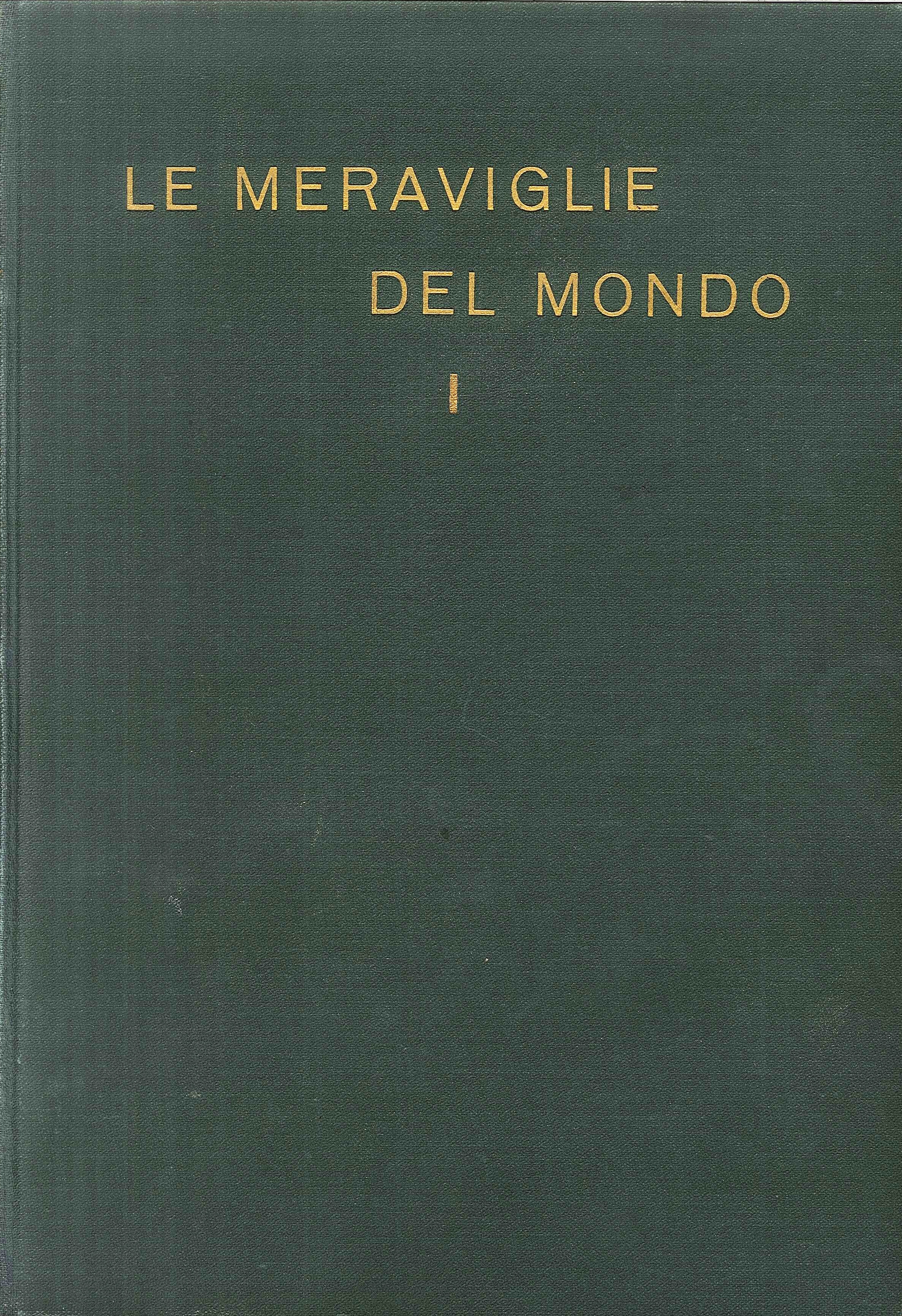 Le meraviglie del mondo. Illustrazione popolare delle più portentose opere …