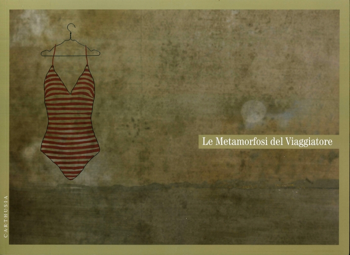 Le metamorfosi del viaggiatore. Stati mentali, onirici e reali del …