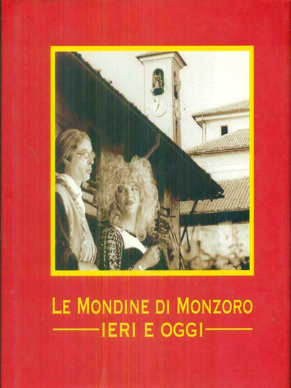 Le Mondine di Monzoro Ieri e Oggi