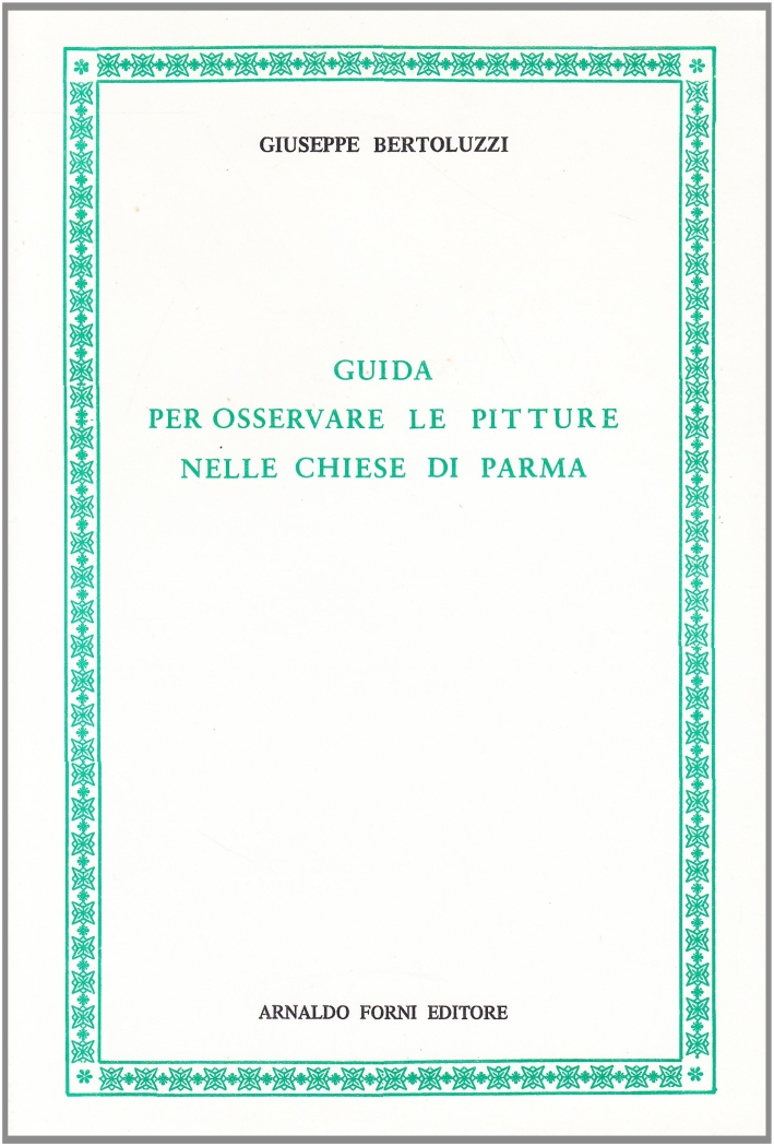 Le pitture nelle chiese di Parma