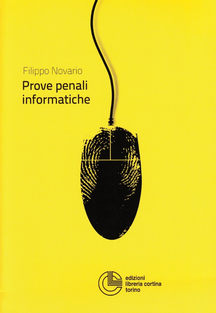 Le prove penali informatiche