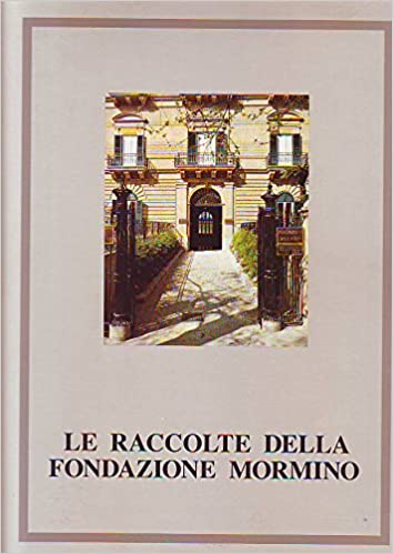 Le raccolte della Fondazione Mormino