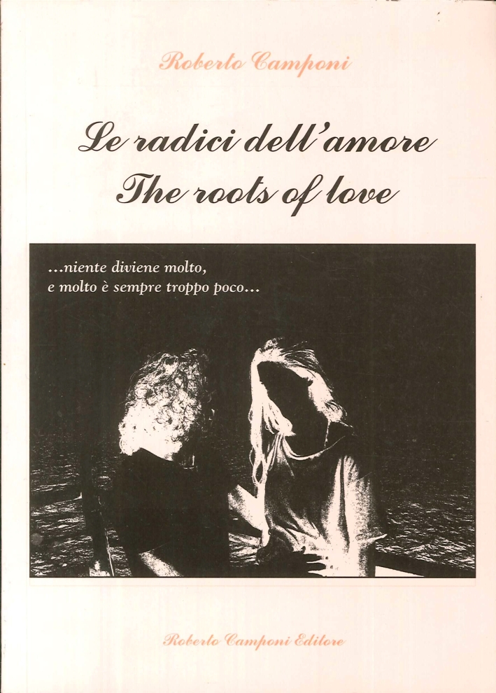 Le radici dell'amore. The roots of love