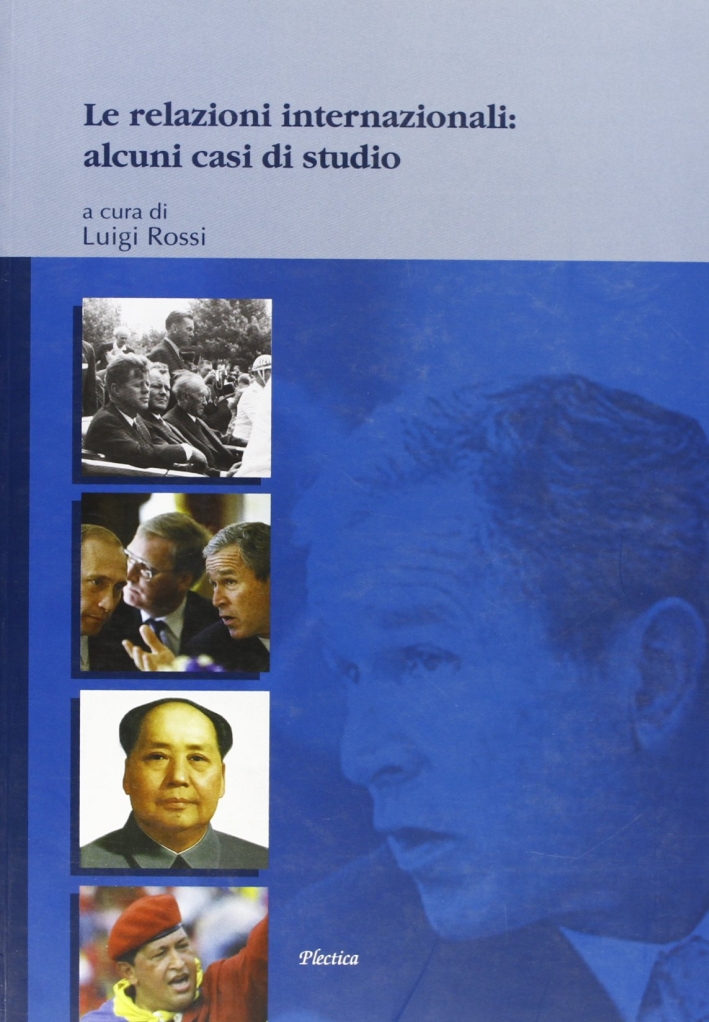 Le relazioni internazionali: alcuni casi di studio