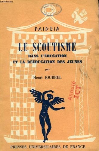 Le Scoutisme dans l'Education et la Reeducation des Jeunes