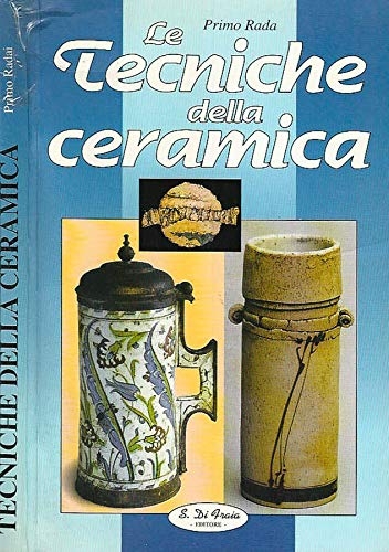 Le tecniche della ceramica., 1990