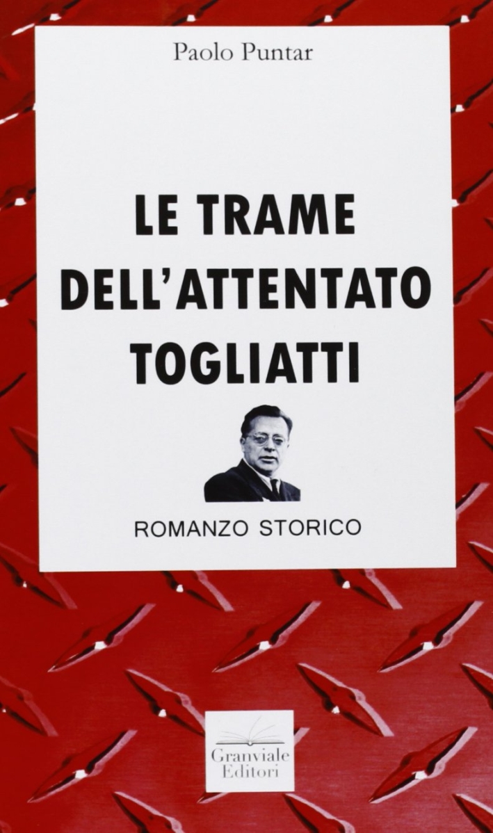 Le trame dell'attentato Togliatti