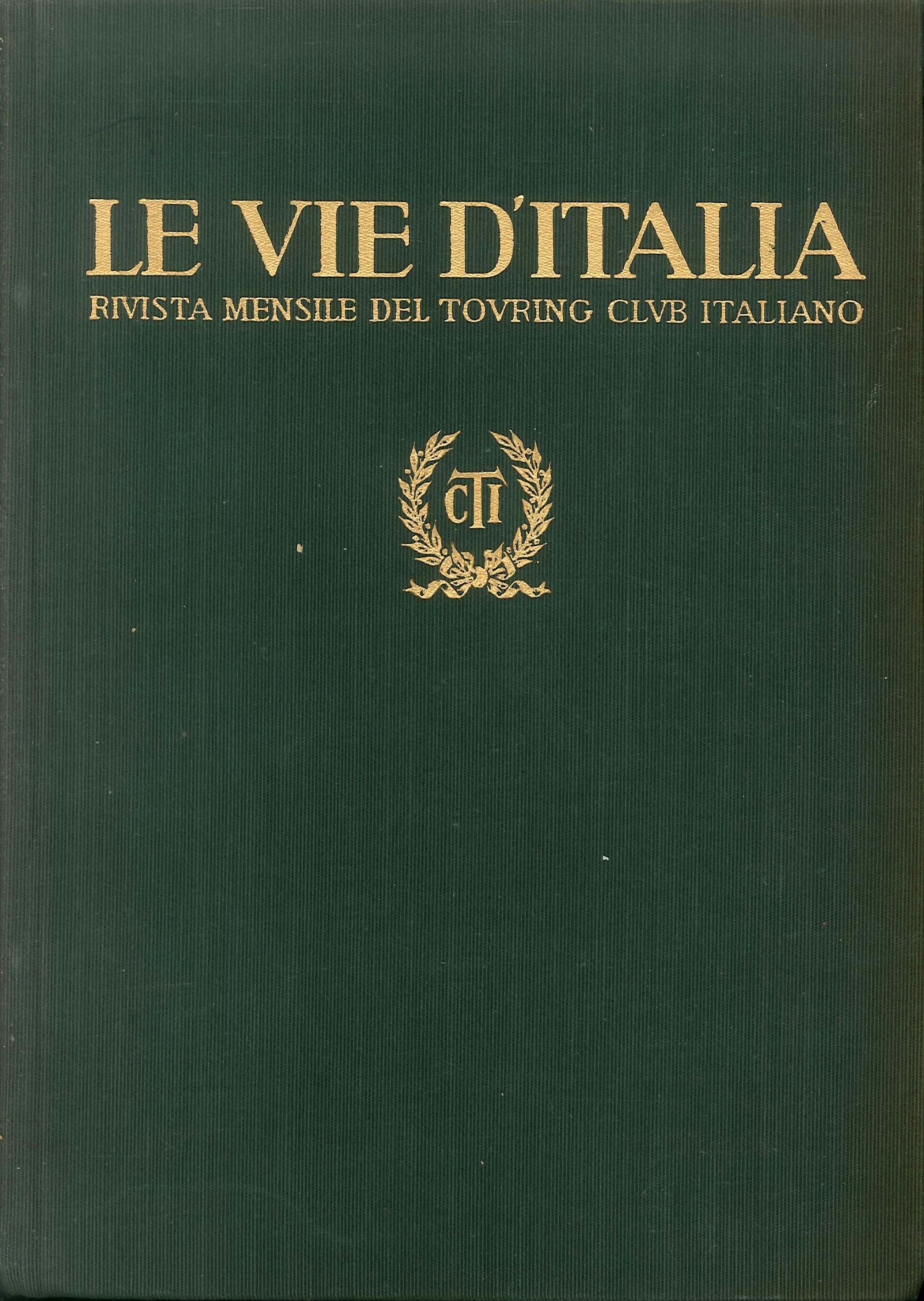 Le Vie d'Italia. Annata Completa 1-12. 1950. Rivista Mensile del …