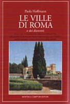 Le ville di Roma. Dagli "horti" dell'antica Roma alle ville …