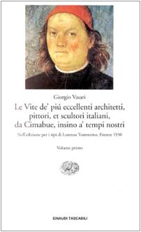 Le vite de' più eccellenti architetti, pittori, et scultori italiani, …