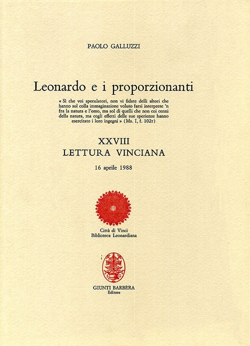 Leonardo e i Proporzionanti. XXVIII Lettura Vinciana