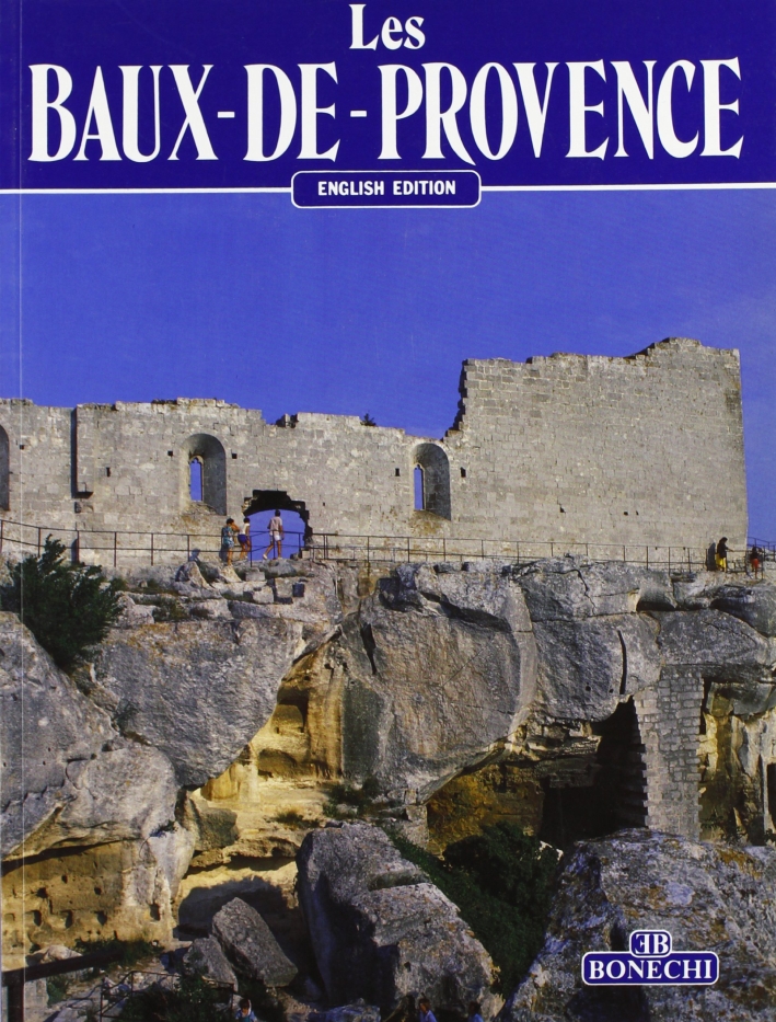Les Baux-De-Provence. [English Ed.]