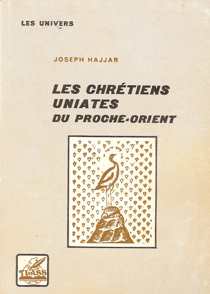 Les Chretiens Uniates. Du Proche-Orient, Paris Cedex 06, Éditions de …