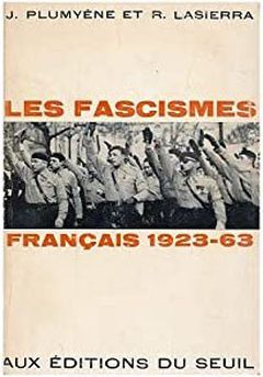 Les fascismes français, 1923-1963