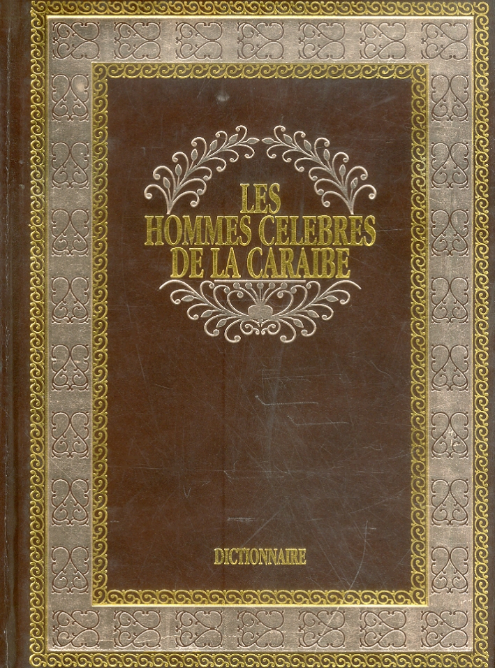 Les hommes celebres de la Caraibe. Dictionnaire. Vol. 3: Labat-Rousselan