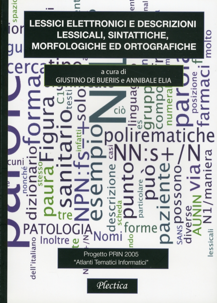Lessici elettronici e descrizioni lessicali, sintattiche, morfologiche ed ortografiche