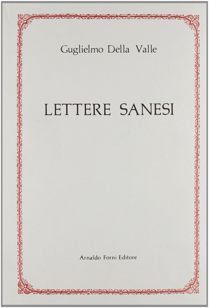 Lettere senesi sopra le Belle Arti (rist. anast. 1782-86)