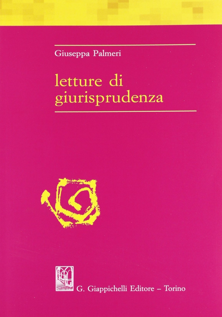 Letture di Giurisprudenza. Con Aggiornamento 2011