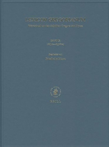 Lexicon Gregorianum, Band IX: Worterbuch Zu Den Schriften Gregors Von …