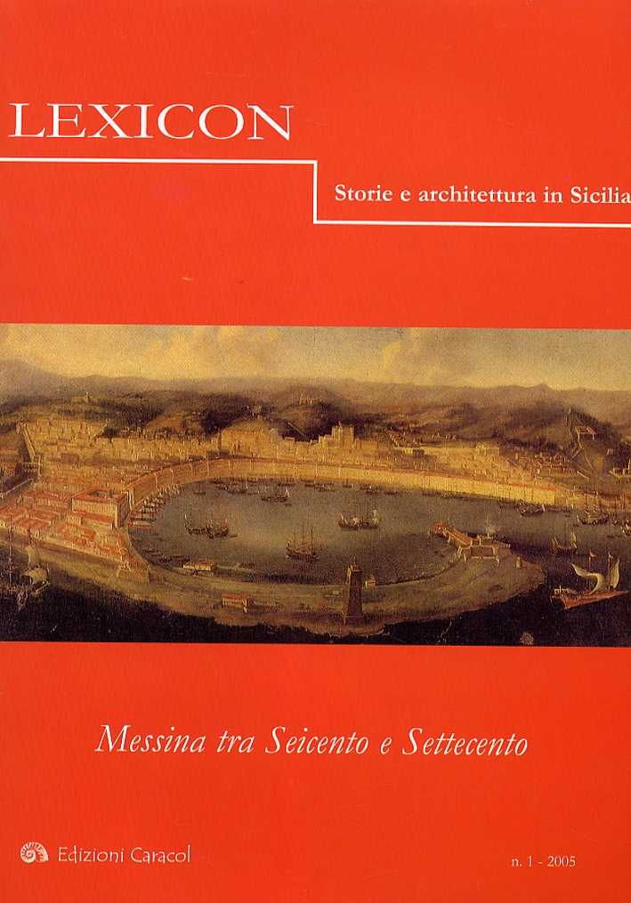 Lexicon. Storie e architettura in Sicilia. 1. 2005. Messina tra …