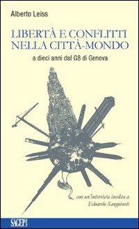 Libertà e conflitti nella città-mondo. A dieci anni dal G8 …