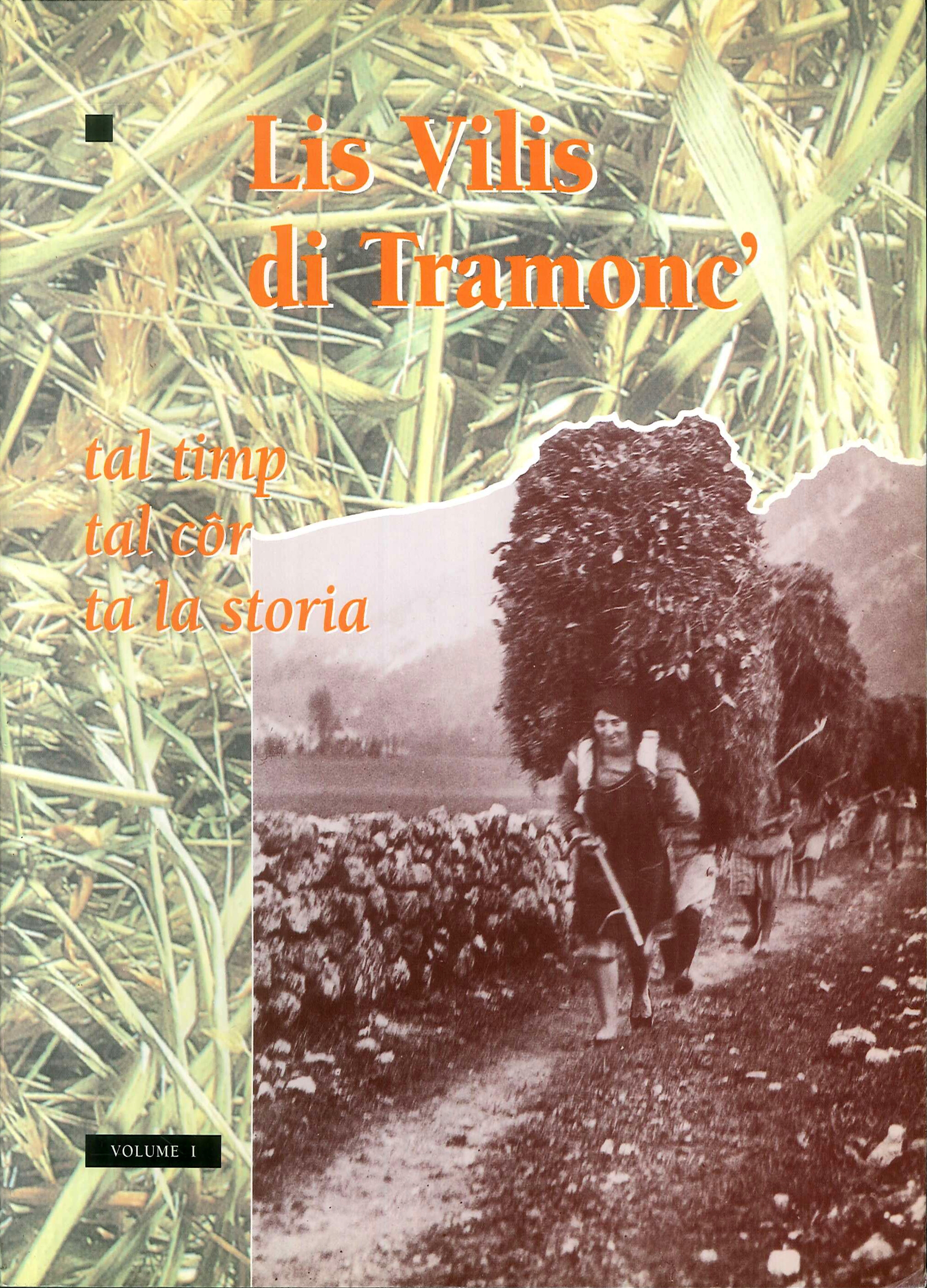 Lis vilis di Tramonc'. Tal timp, tal côr, ta la …