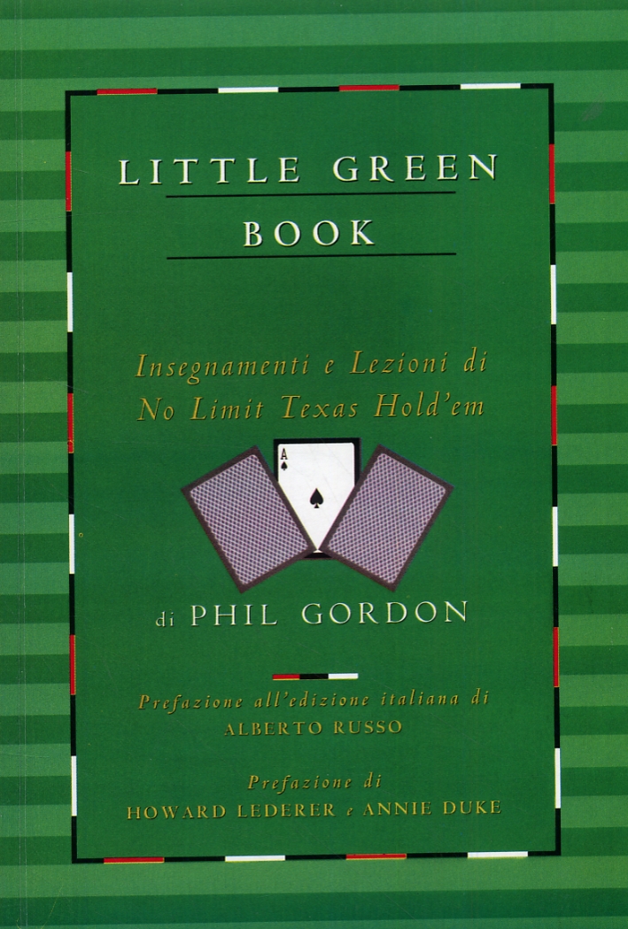 Little green book. Insegnamenti e Lezioni di No limit Texas …