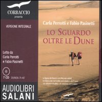 Lo sguardo oltre le dune. Ediz. integrale. Audiolibro. 7 CD …