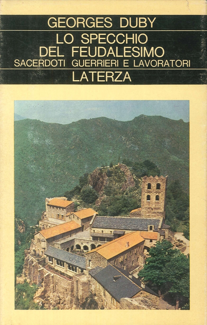 Lo Specchio del Feudalesimo. Sacerdoti, Guerrieri e Lavoratori