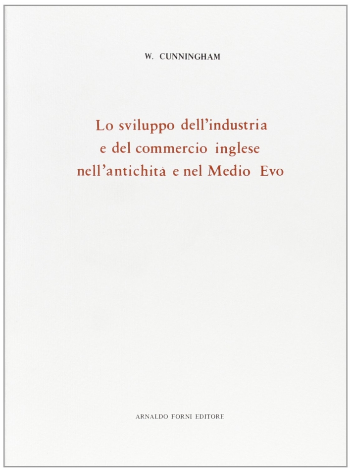 Lo sviluppo dell'industria e del commercio inglese nell'antichità e nel …